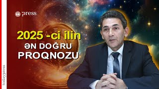 2025-ci ildə bizi nələr gözləyir? - Astroloqdan SENSASİON PROQNOZLAR