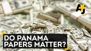 Do The Panama Papers Even Matter