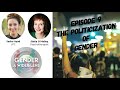 episode 9 the politicization of gender