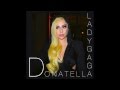 Donatella (SGM Extended Remix) - Lady Gaga