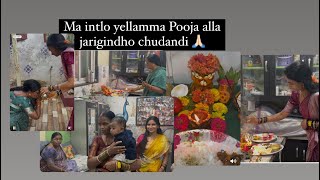 Yellamma Pooja 🙏🏻|ma intlo yellamma Pooja ela jarigindho | Pooja time