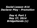 BridgeHands #14, Bridge Suit Promotion, Rule of 7, Endplay, Safety Play