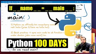 Main Function in Python with Example | Python 100 Days Series 🚀