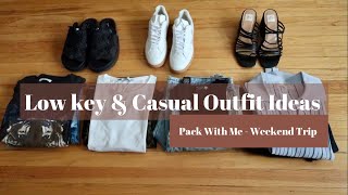 Casual Outfit Ideas | Low Key Weekend Trip, Minimal Packing