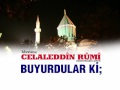 Büyüklerin Sözü - Mevlana Celaleddin-i Rumi