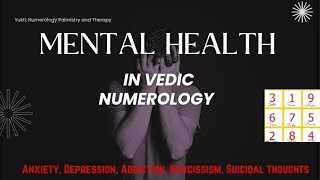 Mental health, reasons, remedies: Psychological and Vedic Numerology perspective