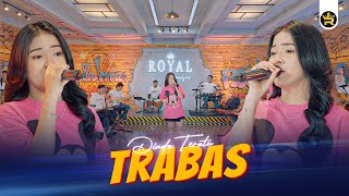 DINDA TERATU - TRABAS ( Official Live Video Royal Music )