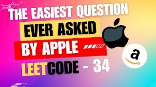 Pattern 2 - Binary Search - Leetcode 34 explained - Interview Question Asked in Apple #python