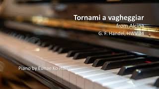 “Tornami a vagheggiar” from Alcina – G.F. Handel, HWV.34 (Piano Accompaniment)