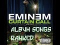 Eminem Curtain Call Album Songs Ranked