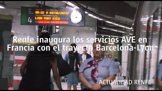 Renfe estrena su primer AVE Internacional en la ruta Barcelona-Lyon