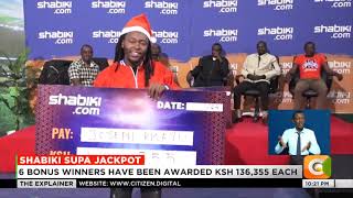 Shabiki Supa Jackpot Unveils 6 Bonus Winners Getting Ksh  136,355 each 🥳🥳