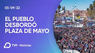 El pueblo desbordó Plaza de Mayo