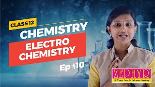 Class 12 | Chemistry | CHAP 2  | Ep. 10 | ELECTROCHEMISTRY