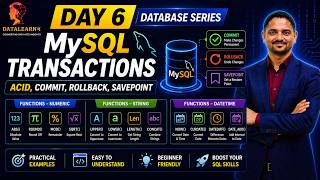 Day 6 | MySQL Transactions | ACID, COMMIT, ROLLBACK, SAVEPOINT | Functions-Numeric, String, DateTime