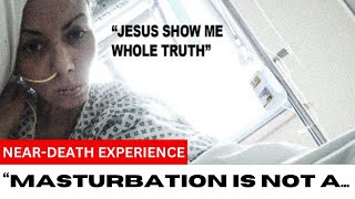 I Died \u0026 Jesus Revealed About MASTURBATION | Near Death Experience | NDE