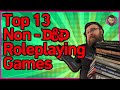 Top 13 Non-D&D Tabletop Roleplaying Games