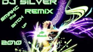 Dj Silver Smack My Bitch Up Remix 2010.wmv