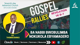 Ba Nabbi Bwobulimba Nokukola Ebyamagero By Ev. Thomas Biriko || Gospel Rallies Kiti Church