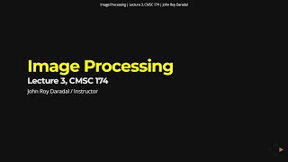 Computer Vision Lecture 3 - Image Processing