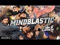 Mind Blastic Full Song (Audio) Mr. Joe B. Carvalho | Arshad Warsi, Soha Ali Khan