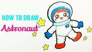 HOW TO DRAW ASTRONAUT | Easy & Cute Astronaut Boy Drawing Tutorial For Beginner / Kids