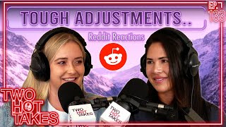 Tough Adjustments.. || Two Hot Takes Podcast || Reddit Reactions