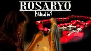 Rosaryo, Biblical ba? Alamin ang sagot!