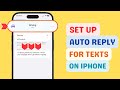 How to Set Up Auto Reply for Texts on iPhone