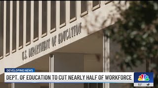 Department of Education to slash half of its workforce