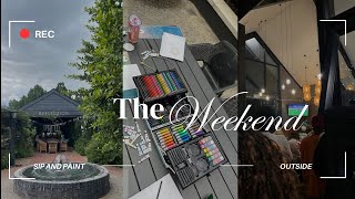 #vlog || “ladies and gentlemen,the weekend “|| sip \u0026paint || outside