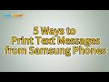 How to Print Text Messages from Samsung Phone [Top 5 Methods]