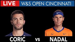 Rafa NADAL vs Borna CORIC 2022 - ATP Cincinnati - LIVE Tennis COMMENTARY - Livestream Play by Play