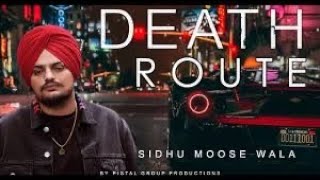 Death vala route SIDHUMOOSE WALA #sidhumoosewala #trending #song #moosajatt