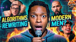 How Algorithms Are Raising a Generation of Modern Men? | Josh Johnson