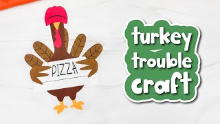 Turkey Trouble Craft For Kids