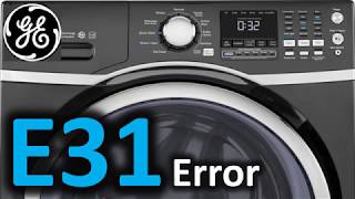 E31 Error Code SOLVED!!! GE Front Load Washer Washing Machine E3I