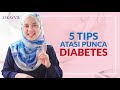 5 Tips Atasi Punca Diabetes | Eskayvie Malaysia