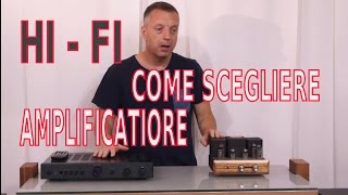 Come scegliere AMPLIFICATORE HI-FI