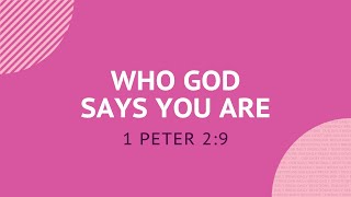 Who God Says You Are - Daily Devotion