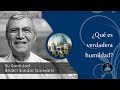 Ep 107 | ¿Qué es verdadera humildad? | Su Santidad Bhakti Sundar Goswami