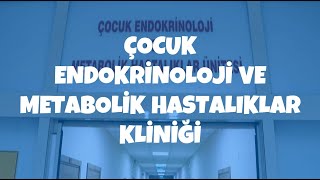 Endokrinoloji nedir? Çocuk Endokrinoloji Kliniğinde ne tür hastalıklar takip ediliyor?