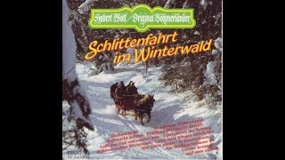 Weihnacht ist im schönen Böhmerwald  -   Hubert Wolf \u0026 Original Böhmerländer