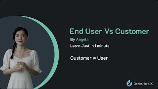 Customer Vs User (User Experience)