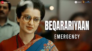 Beqarariyaan | Emergency | Kangana Ranaut | Monali Thakur, GV Prakash Kumar, Manoj Muntashir