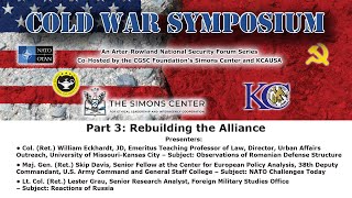 Cold War Symposium – Part 3: Rebuilding the Alliance