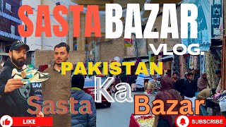 Sasta Bazar Secrets | Pakistan ka sabse sasta bazar | Fun, Reviews Aur Amazing Deals!