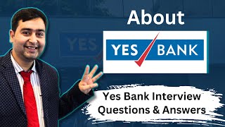 Yes Bank Job Interview Questions and Answers | About Yes Bank | Yes Bank Careers