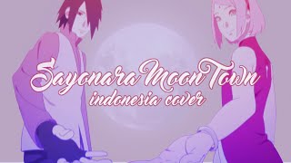 Sayonara Moon Town (Indonesia Cover) ED 2 Boruto | ft. @Chikindesu