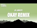 JT & Jeezy - OKAY Remix